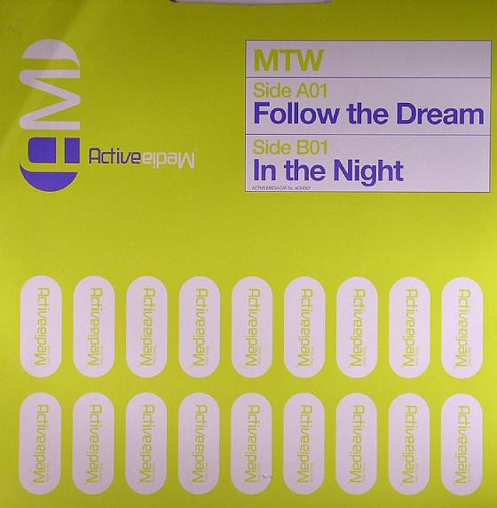 MTW - Follow The Dream / In The Night | Active Media (ACM 003) - main