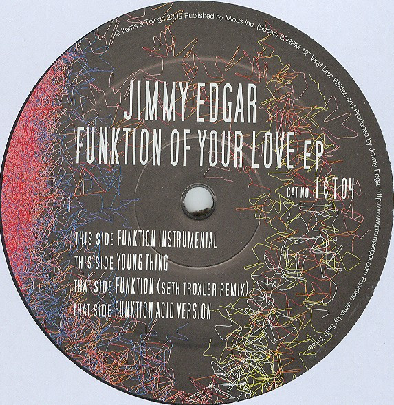 Jimmy Edgar - Funktion Of Your Love EP | Items & Things (I&T04) - main