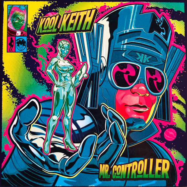 Kool Keith - Mr. Controller | Junkadelic Music (JM85)
