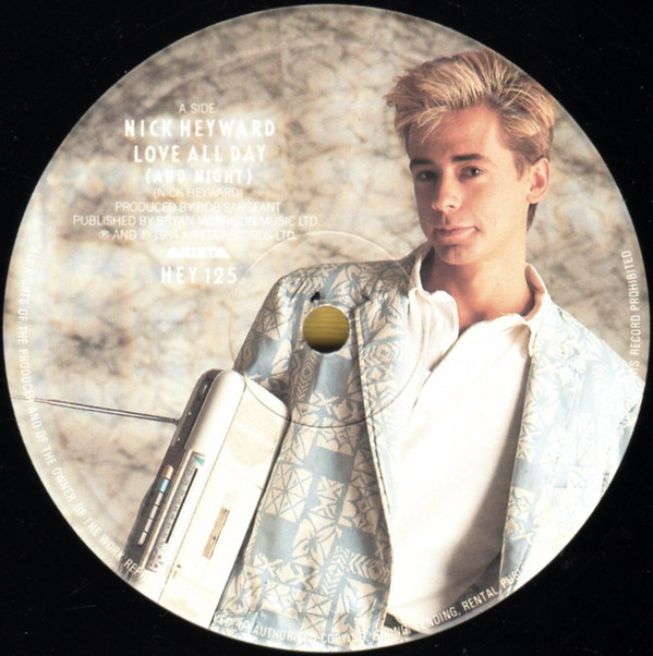 Nick Heyward - Love All Day (And Night) | Arista (HEY 125) - 3