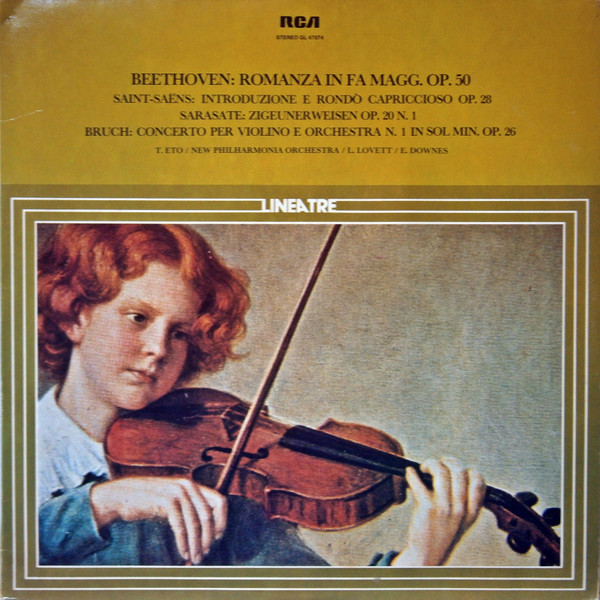 Ludwig van Beethoven / Camille Saint-Saëns / Pablo de Sarasate / Max Bruch , Toshiya Eto , New Philharmonia Orchestra , Leon Lovett , Edward Downes - Romanza In Fa Magg. Op. 50 / Introduzione E Rondò Capriccioso Op. 28 / Zigeunerweisen Op. 20 N. 1 / Concerto Per Violino E  Orchestra N.1 In Sol Min. Op. 26 | RCA (GL 47074)