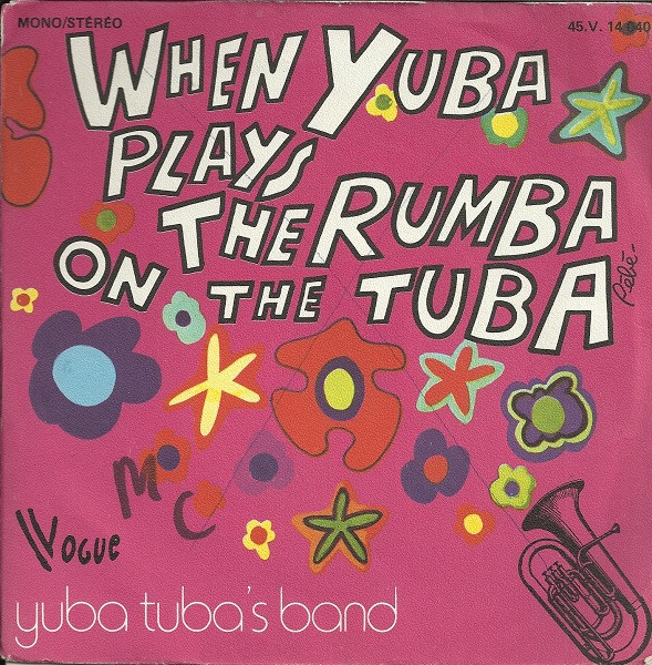 Yuba Tuba's Band - When Yuba Plays The Rumba On The Tuba | Vogue (45.V. 14 040) - main Yuba Tuba's Band - When Yuba Plays The Rumba On The Tuba | Vogue (45.V. 14 040) - main