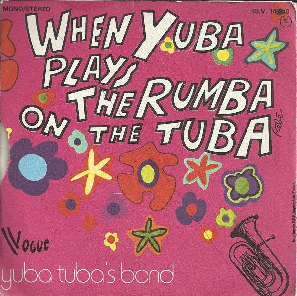 Yuba Tuba's Band - When Yuba Plays The Rumba On The Tuba | Vogue (45.V. 14 040) - 2 Yuba Tuba's Band - When Yuba Plays The Rumba On The Tuba | Vogue (45.V. 14 040) - 2