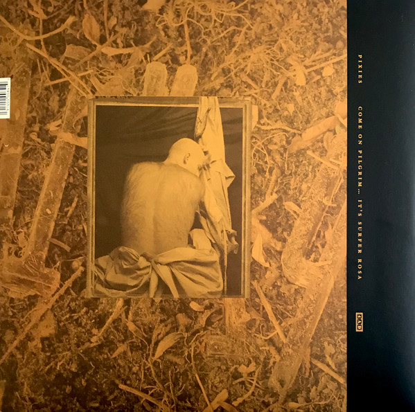 Pixies - Come On Pilgrim... It's Surfer Rosa | 4AD (4AD0084LP) - 3 Pixies - Come On Pilgrim... It's Surfer Rosa | 4AD (4AD0084LP) - 3