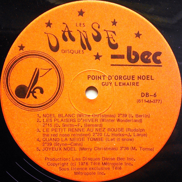 Guy Lemaire - Point D'Orgue Noël | Les Disques Danse-Bec. (DB 6) - 3 Guy Lemaire - Point D'Orgue Noël | Les Disques Danse-Bec. (DB 6) - 3