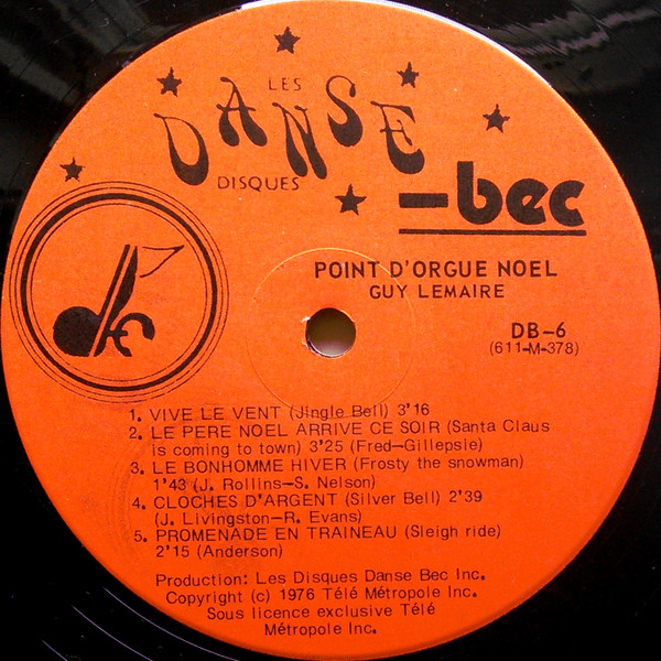 Guy Lemaire - Point D'Orgue Noël | Les Disques Danse-Bec. (DB 6) - 4 Guy Lemaire - Point D'Orgue Noël | Les Disques Danse-Bec. (DB 6) - 4