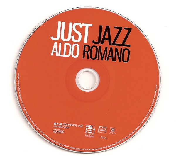 Aldo Romano With Henri Texier , Géraldine Laurent , Mauro Negri - Just Jazz | Dreyfus Jazz (FDM 46050 369202) - 3 Aldo Romano With Henri Texier , Géraldine Laurent , Mauro Negri - Just Jazz | Dreyfus Jazz (FDM 46050 369202) - 3