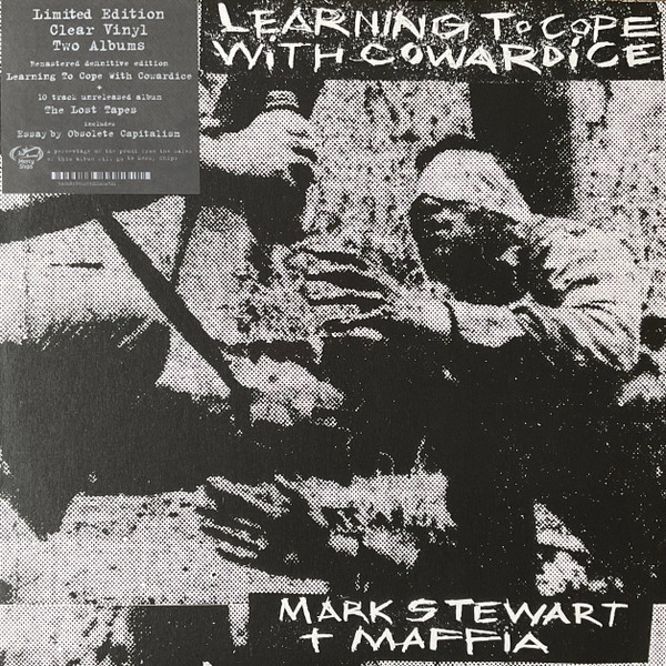 Mark Stewart And The Maffia - Learning To Cope With Cowardice / The Lost Tapes (Definitive Edition) | Mute (LMSATM1) - main