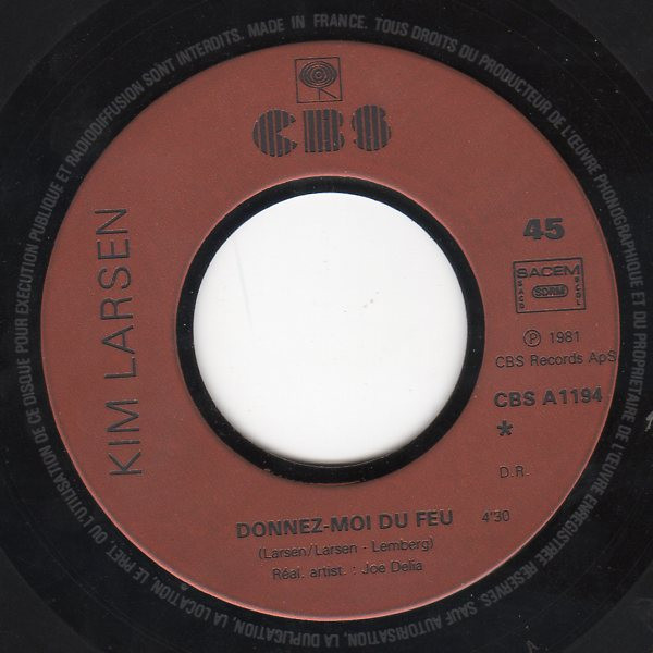 Kim Larsen - Donnez-Moi Du Feu | CBS (CBS A1194) - 3 Kim Larsen - Donnez-Moi Du Feu | CBS (CBS A1194) - 3