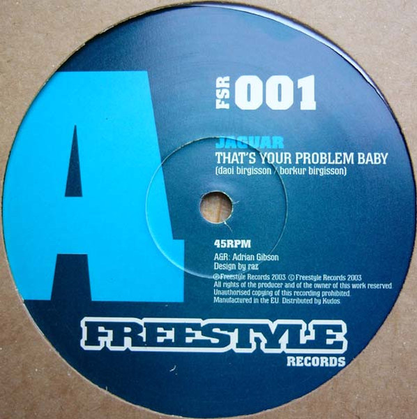 Jagúar - That's Your Problem Baby | Freestyle Records (FSR 001) - main