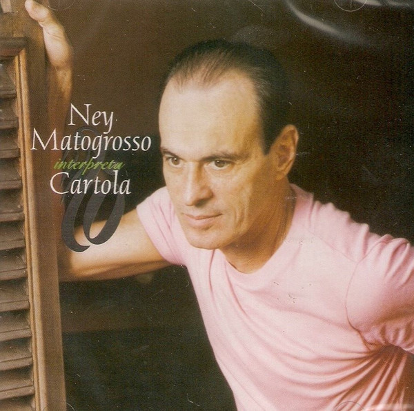 Ney Matogrosso - Ney Matogrosso Interpreta Cartola | Mercury (04400180222) - main