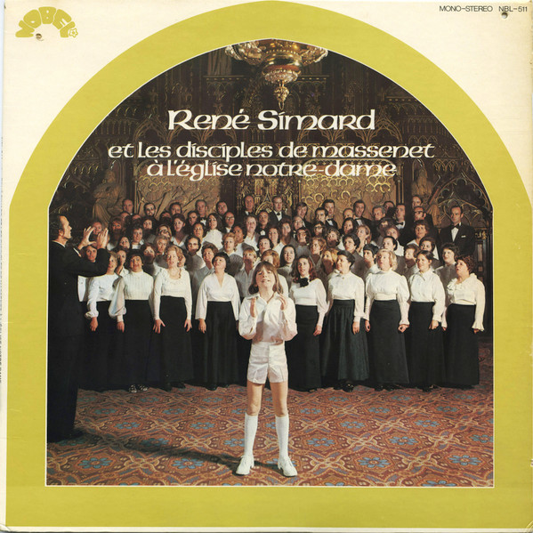 René Simard - René Simard Et Les Disciples De Massenet A L'Église Notre Dame [Vinyl] | Nobel (NBL - 511) - main