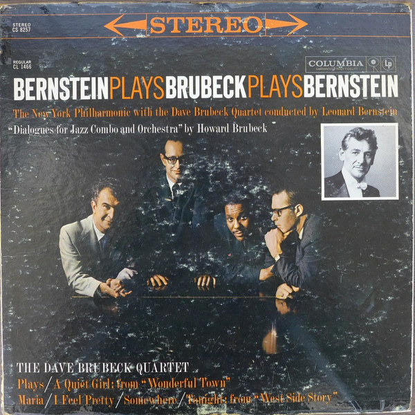 The Dave Brubeck Quartet - Bernstein Plays Brubeck Plays Bernstein | Columbia (CS 8257) - main The Dave Brubeck Quartet - Bernstein Plays Brubeck Plays Bernstein | Columbia (CS 8257) - main