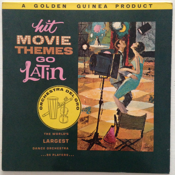 Orchestra Del Oro - Hit Movie Themes Go Latin | Pye Golden Guinea Records (GGL 0126)