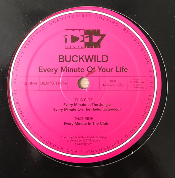 Buckwild - Every Minute Of Your Live | Twelve Seventeen (CX02)