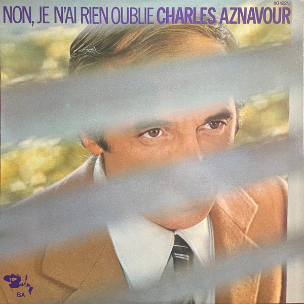 Charles Aznavour - Non, Je N'ai Rien Oublié | Barclay (80 422) - main