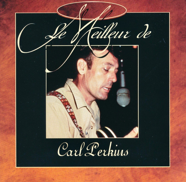 Carl Perkins - Le Meilleur de Carl Perkins | Les Meilleurs (CF 872222)