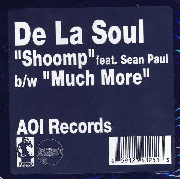 De La Soul - Shoomp b/w Much More | AOI Records (AOI8001) - 4