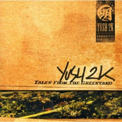 Yush 2K - Tales From The Greenyard | Yush Records (YUSH#016)