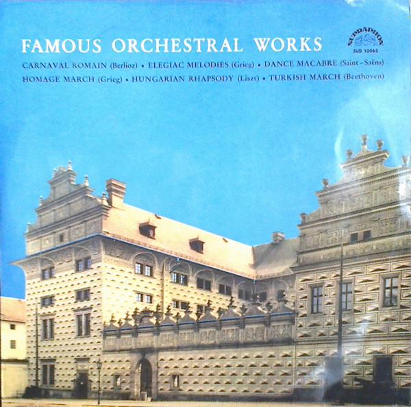 Various - Famous Orchestral Works | Supraphon (SUB 10065) - main Various - Famous Orchestral Works | Supraphon (SUB 10065) - main