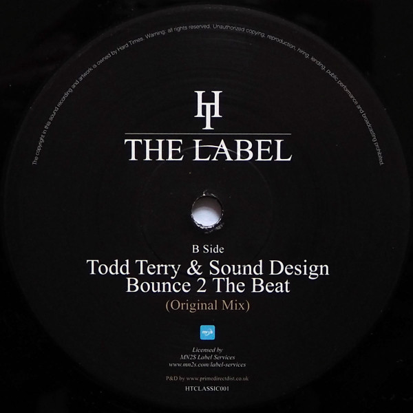 The S-Man / Todd Terry & Sound Design - Time 2 Stop / Bounce 2 The Beat | Hard Times The Label (HTCLASSIC001) - 2