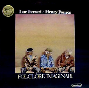Luc Ferrari / Henry Fourès - Folclòre Imaginari | Ventadorn (VS 3L 74) - main Luc Ferrari / Henry Fourès - Folclòre Imaginari | Ventadorn (VS 3L 74) - main