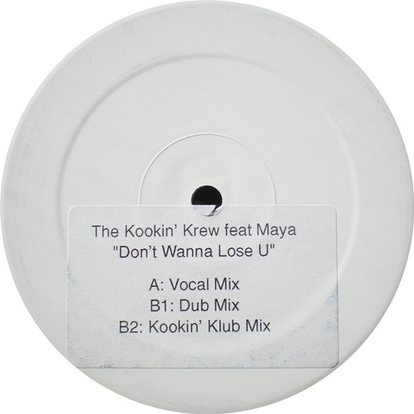 The Kookin' Krew Feat. Maya - Don't Wanna Lose U | Not On Label (SCSE 02)