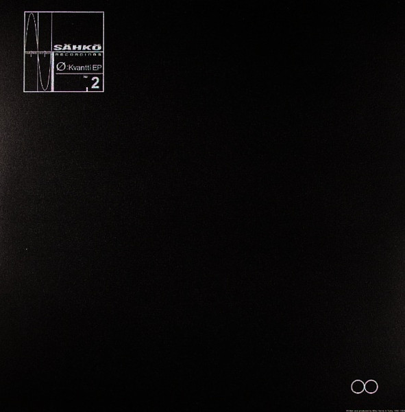 Ø - Kvantti EP | Sähkö Recordings (SÄHKÖ-002) - 2