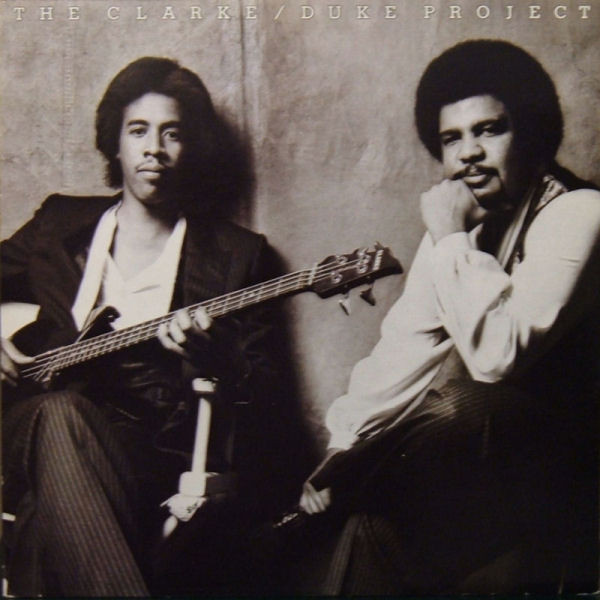 Stanley Clarke/George Duke - The Clarke / Duke Project | Epic (S EPC 84848)