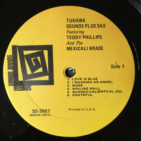 Teddy Phillips And The Mexicali Brass - Tijuana Sounds Plus Sax | Square Sounds Records (SS-3601) - 3 Teddy Phillips And The Mexicali Brass - Tijuana Sounds Plus Sax | Square Sounds Records (SS-3601) - 3