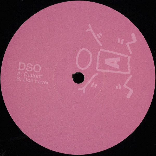 Unknown Artist - Caught / Don't Ever | DSO (DSO004)
