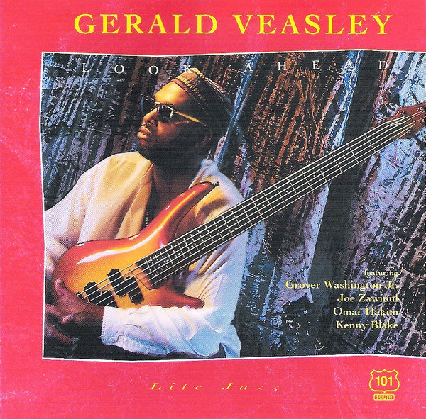 Gerald Veasley - Look Ahead | 101 South Records (101 S 7131 2) - main