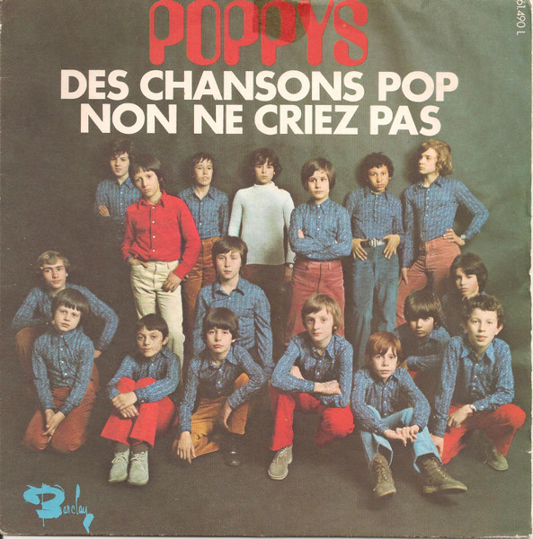Poppys - Des Chansons Pop / Non Ne Criez Pas | Barclay (61.490 L) - main