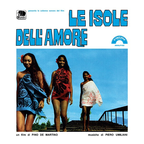 Piero Umiliani - Le Isole Dell'Amore | AMS Records (AMSLP102) Piero Umiliani - Le Isole Dell'Amore | AMS Records (AMSLP102)