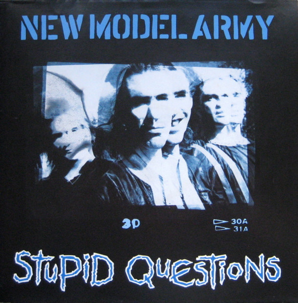 New Model Army - Stupid Questions | EMI (12 NMAP 7) - main New Model Army - Stupid Questions | EMI (12 NMAP 7) - main