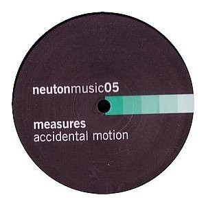 Measures - Accidental Motion | Neutonmusic (NEUM 005) - 2 Measures - Accidental Motion | Neutonmusic (NEUM 005) - 2