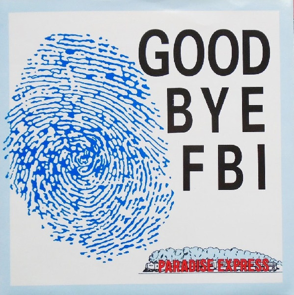 Good Bye FBI - Paradise Express | Casablanca (876 692-7) - main Good Bye FBI - Paradise Express | Casablanca (876 692-7) - main