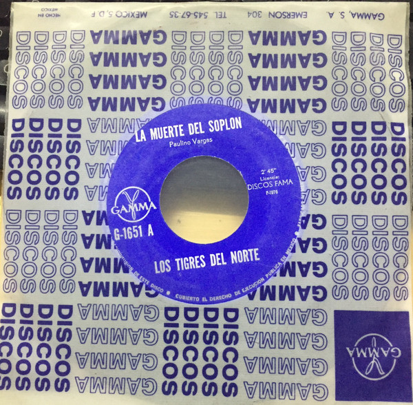 Los Tigres Del Norte - La Muerte Del Soplon / Pueblo Querido | Gamma (G-1651)