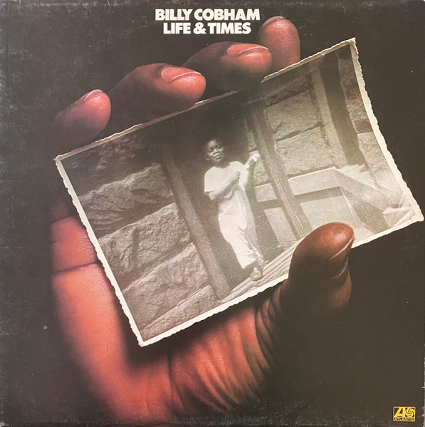 Billy Cobham - Life & Times | Atlantic (K50253) - main