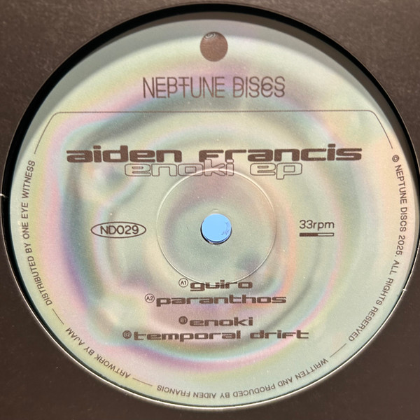 Aiden Francis - Enoki EP | Neptune Discs (ND029) - main Aiden Francis - Enoki EP | Neptune Discs (ND029) - main