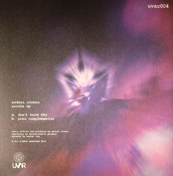Andrei Ciubuc - Zorele Ep | UVAR (UVAR004) - 2