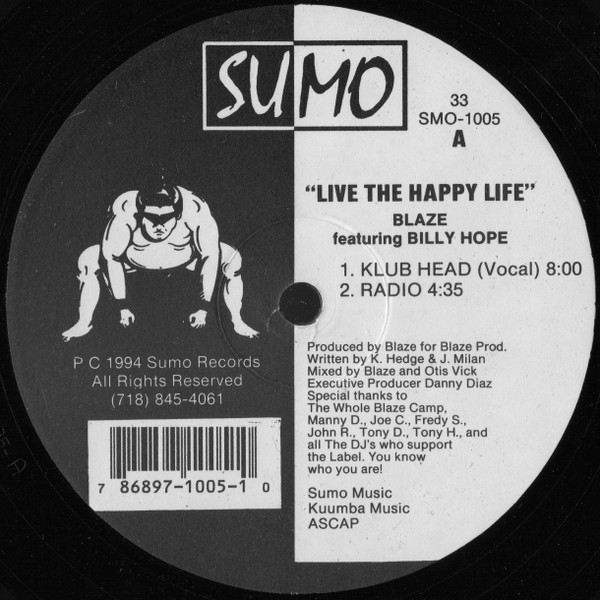 Blaze Featuring  Billy Hope - Live The Happy Life | Sumo Records (SMO-1005) - main