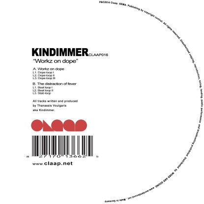 Kindimmer - Workz On Dope (Inlc 6 Locked Grooves) | Claap (CLAAP016) - main