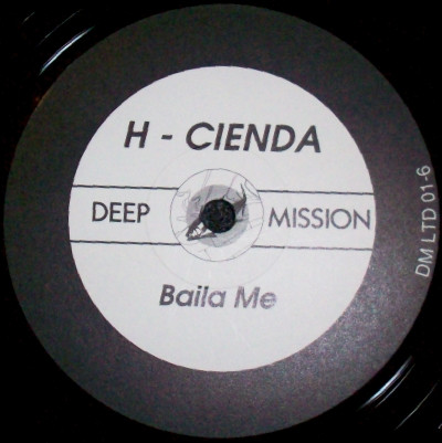 H-Cienda - Baila Me | Deep Mission (DM LTD 01-6) - main H-Cienda - Baila Me | Deep Mission (DM LTD 01-6) - main