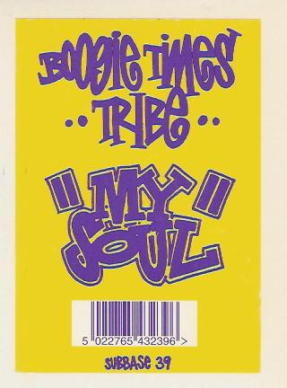 Boogie Times Tribe - My Soul | Suburban Base Records (SUBBASE 39) - 3