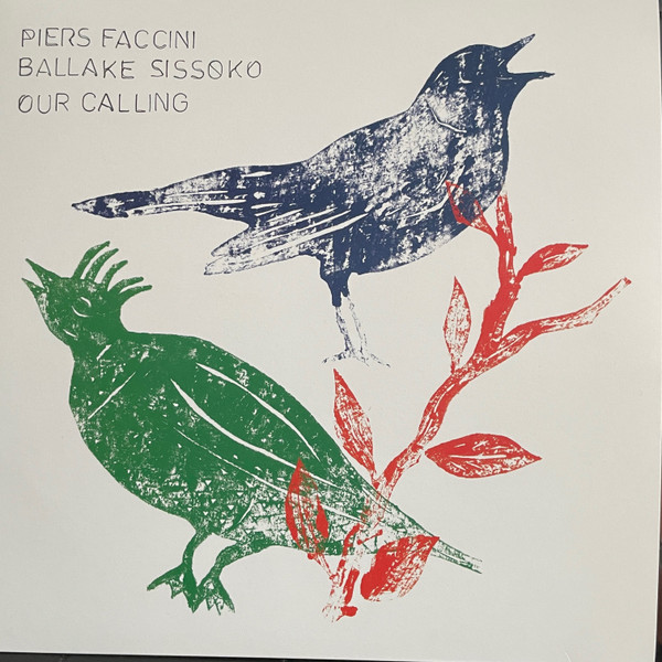 Piers Faccini , Ballaké Sissoko - Our Calling | No Format (NØF.65 LP) - main Piers Faccini , Ballaké Sissoko - Our Calling | No Format (NØF.65 LP) - main