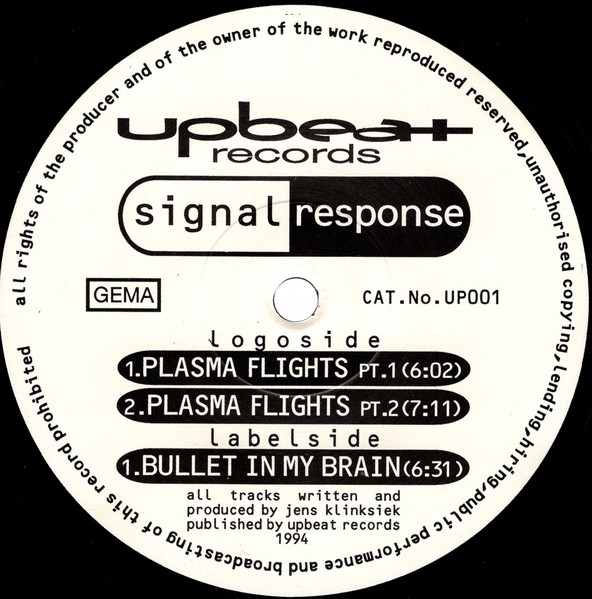 Signal Response - Plasma Flights / Bullet In My Brain | Upbeat Records (UP 001) - 3 Signal Response - Plasma Flights / Bullet In My Brain | Upbeat Records (UP 001) - 3