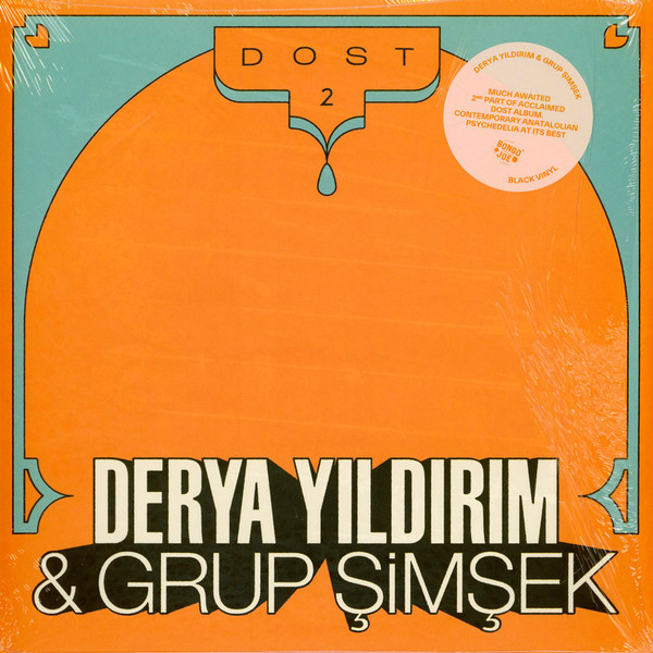 Derya Yıldırım , Grup Şimşek - Dost 2 | Les Disques Bongo Joe (BJR079) - 2 Derya Yıldırım , Grup Şimşek - Dost 2 | Les Disques Bongo Joe (BJR079) - 2