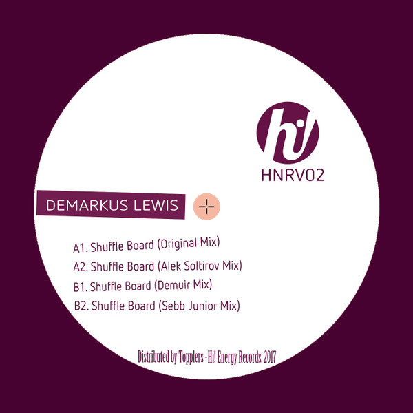 Demarkus Lewis - Shuffle Board | Hi! Energy Records (HNRV02) - 2 Demarkus Lewis - Shuffle Board | Hi! Energy Records (HNRV02) - 2