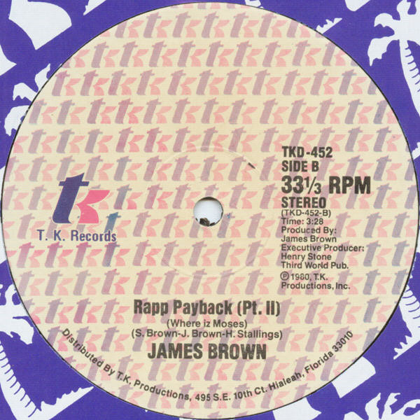 James Brown - Rapp Payback (Where Iz Moses) | T.K. Records (TKD-452) - 3 James Brown - Rapp Payback (Where Iz Moses) | T.K. Records (TKD-452) - 3